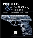 Pistolets et revolvers aujourd'hui volume 5